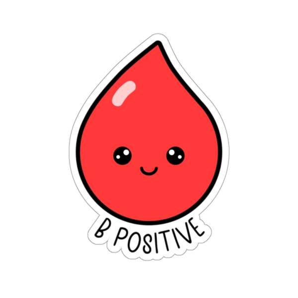 B Positive Blood Sticker