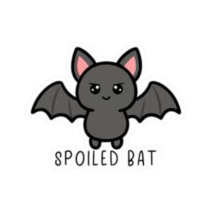 Spoiled Bat Sticker