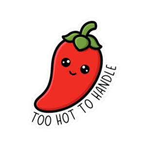 Too Hot To Handle Chili Sticker