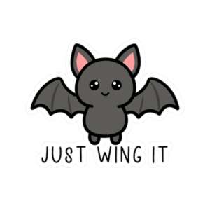 Just Wing It Bat Sticker