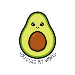 You Guac My World Avocado Sticker