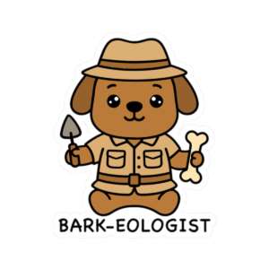 Bark-eologist Dog Sticker