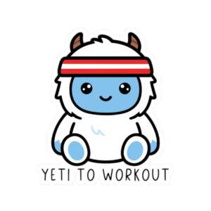 Yeti To Workout Sticker