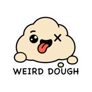 Weird Dough Sticker