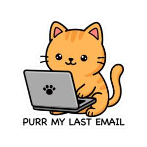 Purr My Last Email Cat Sticker