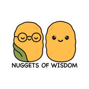 Nuggets of Wisdom Sticker
