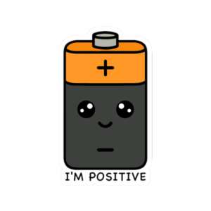 I'm Positive Battery Sticker