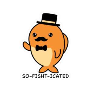 So-Fish-Ticated Fish Sticker
