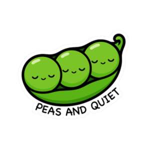 Peas & Quiet Peas Sticker