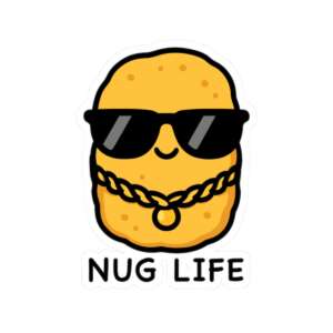 Nug Life Chicken Nugget Sticker