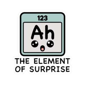 Element of Surprise Sticker