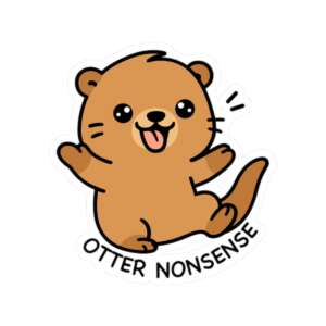 Otter Nonsense Sticker